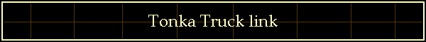 Tonka Truck link